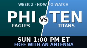 Philadelphia Eagles vs Tennessee Titans: how to watch and stream